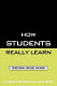 How students really learn : instructional strategies that work /