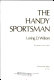 The handy sportsman /