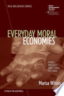 Everyday moral economies : food, politics and scale in Cuba /