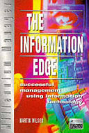 The information edge : successful management using information technology /