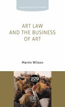 Art law and the business of art /