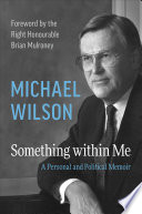 Something within me : a personal and political memoir /