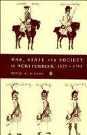 War, state and society in Württemberg, 1677-1793 /