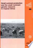 Small ruminant production and the small ruminant genetic resource in tropical Africa /