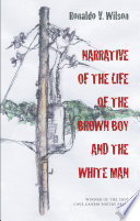 Narrative of the life of the brown boy and the white man /