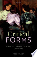 Critical forms : forms of literary criticism, 1750-2020 /