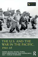 The U.S. and the war in the Pacific, 1941-1945 /