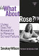 What about Rose? : Using teacher research to reverse school failure /