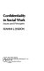 Confidentiality in social work : issues and principles /