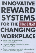 Innovative reward systems for the changing workplace /