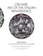 Ceramic art of the Italian Renaissance /