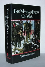 The myriad faces of war : Britain and the Great War, 1914-1918 /