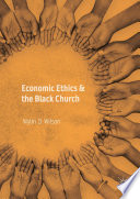 Economic ethics & the Black church /