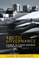 Arctic governance : power in cross-border cooperation /