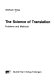 The science of translation : problems and methods /