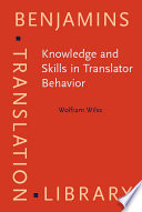 Knowledge and skills in translator behavior /