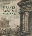 Piranesi, Paestum & Soane /
