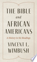 The Bible and African Americans : a brief history /