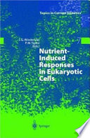 Nutrient induced responses in eukaryotic cells : with 1 table /