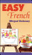 Easy French bilingual dictionary /