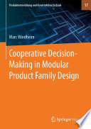 Cooperative Decision-Making in Modular Product Family Design /