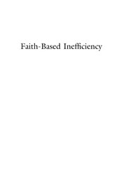 Faith-based inefficiency : the follies of Bush's initiatives /