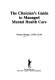 The clinician's guide to managed mental health care /