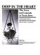Deep in the heart : the lives and legends of Texas Jews : a photographic history /