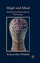 Hegel and mind : rethinking philosophical psychology /