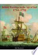 British warships in the age of sail, 1714-1792 : design, construction, careers and fates /