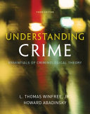 Understanding crime : essentials of criminological theory /