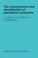 Measurement and classification of psychiatric symptoms ; an instruction manual for the PSE and Catego Program /