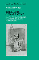 The limits of narrative : essays on Baudelaire, Flaubert, Rimbaud, annd Mallarme /