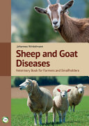 Sheep and goat diseases : veterinary book for farmers and smallholders /