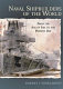 Naval shipbuilders of the world : from the age of sail to the present day /