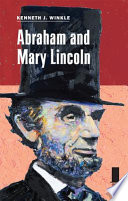 Abraham and Mary Lincoln /