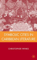 Symbolic cities in Caribbean literature /