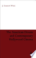 The American dream and contemporary Hollywood cinema /