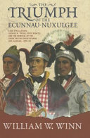 Triumph of the Ecunnau-Nuxulgee : land speculators, George M. Troup, state rights, and the removal of the Creek Indians from Georgia and Alabama, 1825-38 /