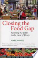 Closing the food gap : resetting the table in the land of plenty /
