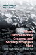 Where environmental concerns and security strategies meet : green conflict in Asia and the Middle East /