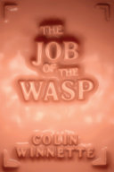 The job of the wasp : a novel /