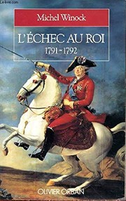 L'Echec au roi : 1791-1792 /