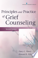 Principles and Practice of Grief Counseling /