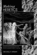 Making heretics : militant Protestantism and free grace in Massachusetts, 1636-1641 /