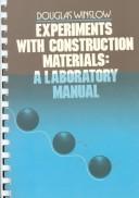 Experiments with construction materials : a laboratory manual /