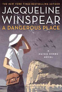 A dangerous place : a novel /