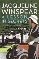 A lesson in secrets : a Maisie Dobbs novel /