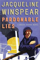 Pardonable lies : a Maisie Dobbs novel /