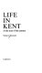 Life in Kent at the turn of the century /